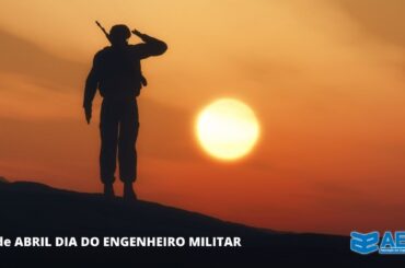 10 de Abril Dia do Engenheiro Militar