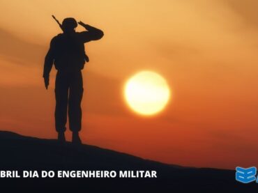 10 de Abril Dia do Engenheiro Militar