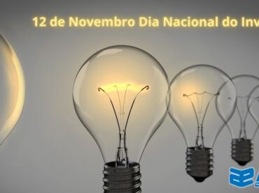 12 de Novembro Dia Nacional do Inventor