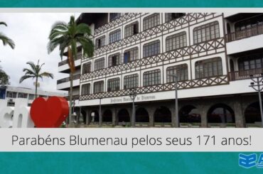 Parabéns Blumenau pelos seus 171 anos!
