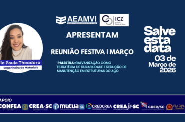 Galvanização como estratégia de durabilidade e redução de manutenção em estruturas de aço é tema da reunião festiva de março