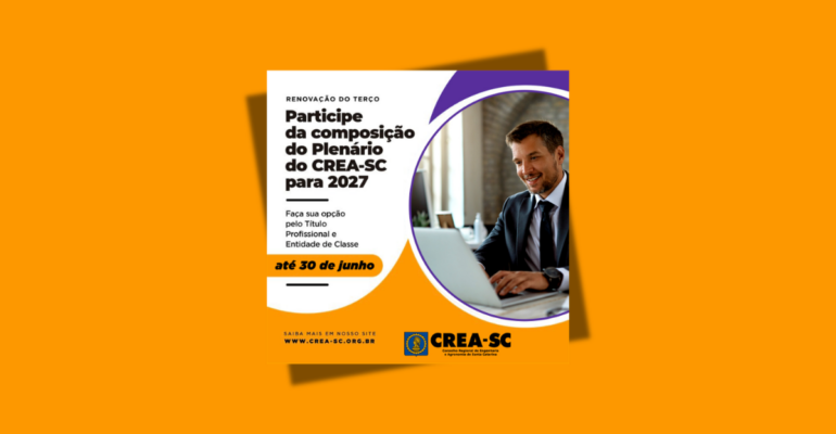 Renovação do Terço: participe da composição do Plenário do Crea-SC para 2027