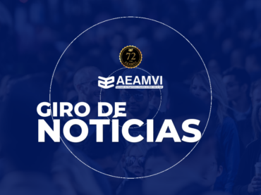 Confira o Giro Semanal de Notícias